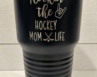 Rockin' the hockey mom life tumbler