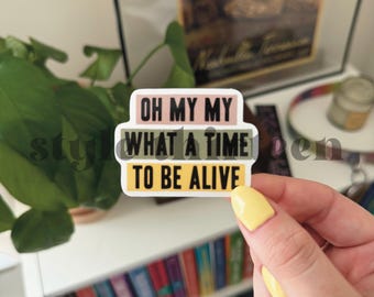what a time to be alive inspired sticker | noah kahan, the great divide, tgd