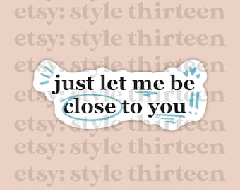 close to you lyrics sticker | gracie abrams, tsou, the secret of us