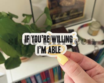 willing & able lyric sticker | noah kahan, the great divide, tgd