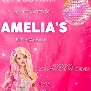 Puede incluir: Invitación a una fiesta de cumpleaños rosa con una bola de discoteca, una muñeca Barbie y el texto "Come on let's go party. You're invited to Amelia's Birthday Bash. Location: 123 Anywhere, Wherever. Date: Time: R.S.V.P. Mindy 101-541-8181"