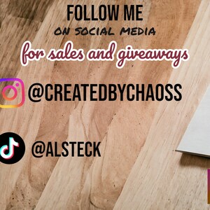 May include: Image of a wooden surface with text that reads "FOLLOW ME ON SOCIAL MEDIA for sales and giveaways" with Instagram and TikTok logos and usernames "@CREATEDBYCHAOSS" and "@ALSTECK".