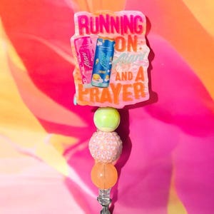Running On Alani Nu and a Prayer Badge Reel, Energy Drink, IV Pump Badge Reel, RN Badge Holder, Funny Nurse Badge, Med Surg, ER Nurse Badge