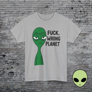 Camiseta de alienígena del planeta equivocado - Divertida camiseta sarcástica de ovnis - Ropa con humor de ciencia ficción