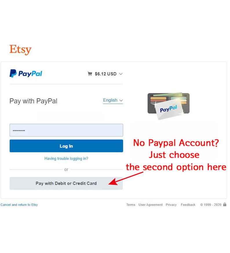 May include: A digital payment interface for Etsy featuring the PayPal logo, a login field, and a button labeled Pay with Debit or Credit Card. Red text instructs users without a PayPal account to select the second option, indicated by a red arrow.