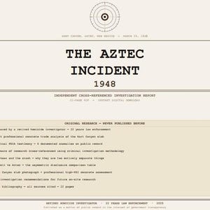 May include: A vintage document titled "THE AZTEC INCIDENT 1948." The off-white paper features black text, including a list of research topics. The document includes the text "INDEPENDENT CROSS-REFERENCED INVESTIGATION REPORT" and "22-PAGE PDF - INSTANT DIGITAL DOWNLOAD."