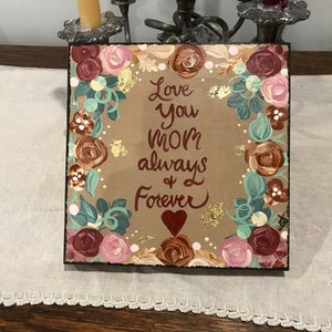 Handpainted Floral Wood Mothers Day Sign, Rustic Gold Accent