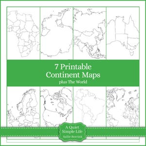 May include: Seven printable continent maps, plus a world map, are displayed. The maps are outlined in black on a white background, with a green border. The text "7 Printable Continent Maps plus The World" is in the center.