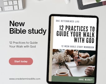 In-Depth Bible Study: 12 practices to guide your walk with God Printable Bible Study Digital Scripture Study Workbook Guided Bible Study PDF