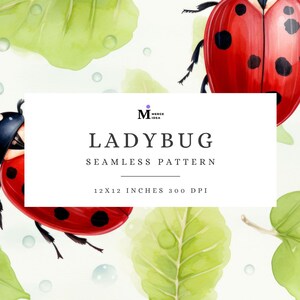May include: A seamless pattern featuring red and black ladybirds on a white background with green watercolour leaves. The pattern is 12x12 inches and 300 DPI.