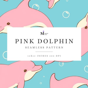 May include: A seamless pattern featuring pink dolphins swimming in a light blue ocean. The pattern is 12x12 inches and 300 DPI.