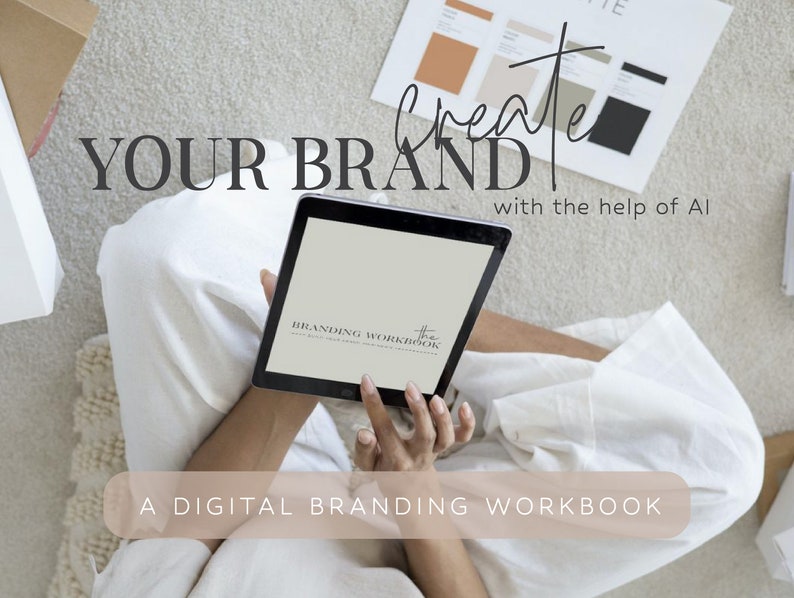 May include: A person using a tablet computer to work on a digital branding workbook. The text on the screen reads "Branding Workbook". The text on the page reads "Create Your Brand with the help of AI. A Digital Branding Workbook."