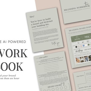 May include: A branding workbook with the title "The AI Powered Workbook: Build Your Brand in Less Than an Hour". The workbook includes a color palette, branding board inspiration, and prompts to help you build your brand.