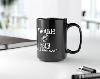 Funny Skeleton Coffee Mug | Funny Mug for Coworker | Gift for Friend | Gift for Mom | Funny Gift for Boss | Office Tea Mug