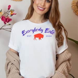 Buffalo Football Everybody Eats Shirt | Josh Allen Everybody Eats T | Shirt for Bills Fan | Buffalo Football Tshirt | Go Bills Tee