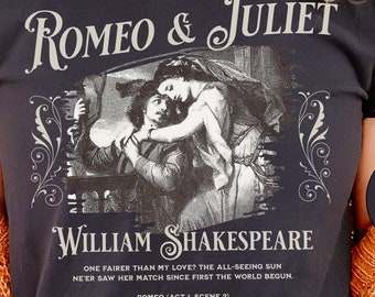 Romeo and Juliet T-Shirt: Shakespeare Fan Gift, Dark Academia, Booknerd, Broadway, Theatre Lover Tee