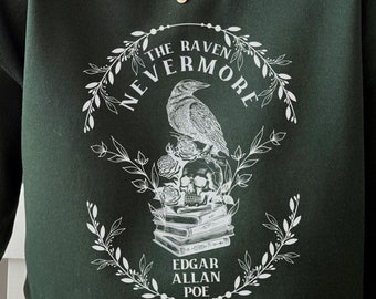 Edgar Allan Poe Sweatshirt, Nevermore The Raven, Book Lover, Halloween, Gothic Gift, Light, Dark Academia, Horror Movie Sweater