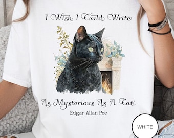 Edgar Allan Poe T-Shirt The Black Cat Nevermore The Raven Poe Fan Art Poetry Book Lover, Dark Cottagecore Macabre Gift, Light, Dark Academia