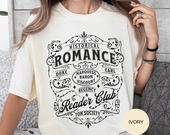Regency Romance TShirt Historical Romance Novel Reader Gift Bookish Merch Gift For Her Bookclub Vintage Booktok Merch Shirt Comfort Colors