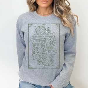 Wuthering Heights Sweatshirt, Emily Brontë Historical Romance Sweater Bookish Literary Gift, Heathcliffe Fan Art Gift, Bookclub Shirt