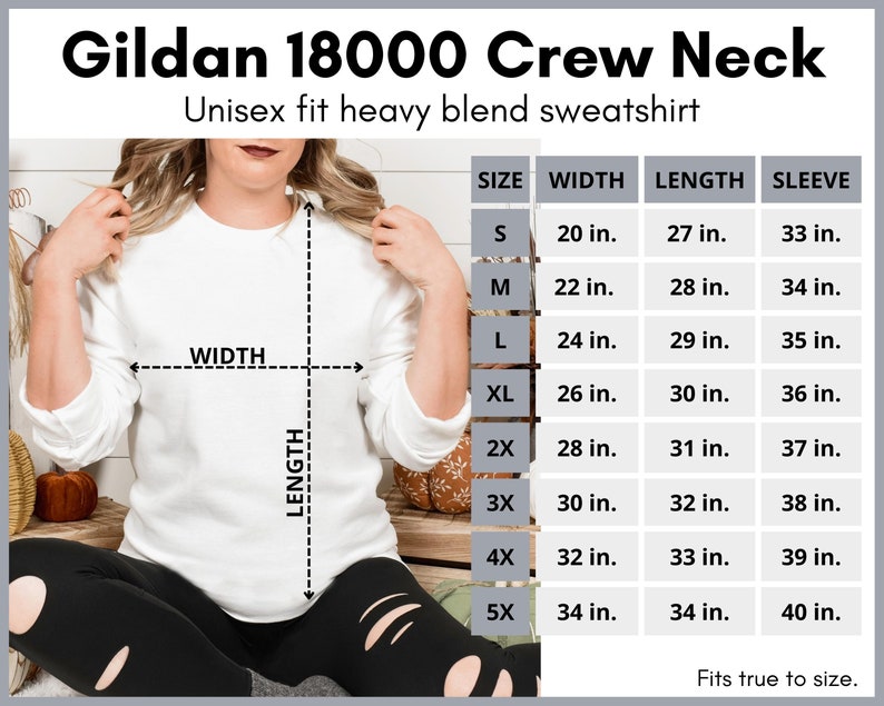 May include: A size chart for a Gildan 18000 Crew Neck unisex sweatshirt. The chart shows the width, length, and sleeve length in inches for sizes S through 5X.
