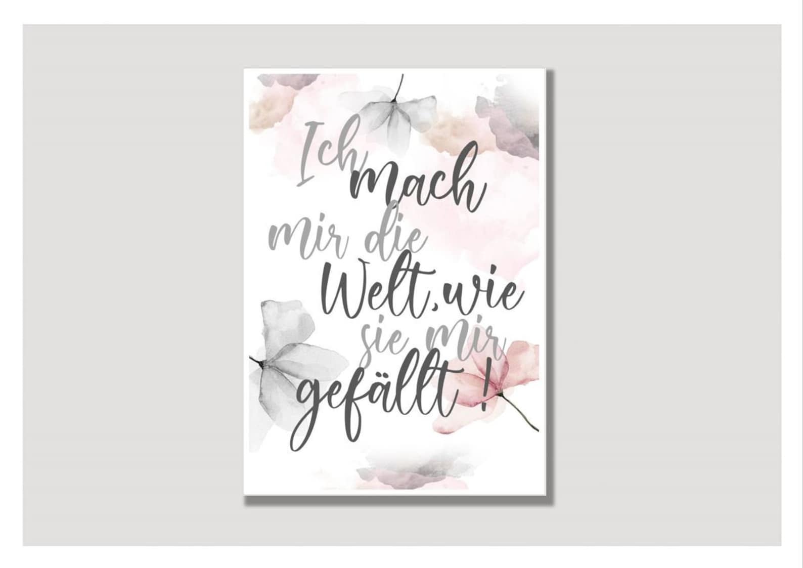 Ich Mache Mir Die Welt Wie Sie Mir Gefällt www.etsy.com