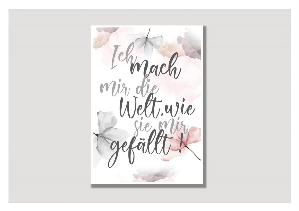 Poster Spruch Ich mach mir die Welt wie sie mir gefällt Etsy