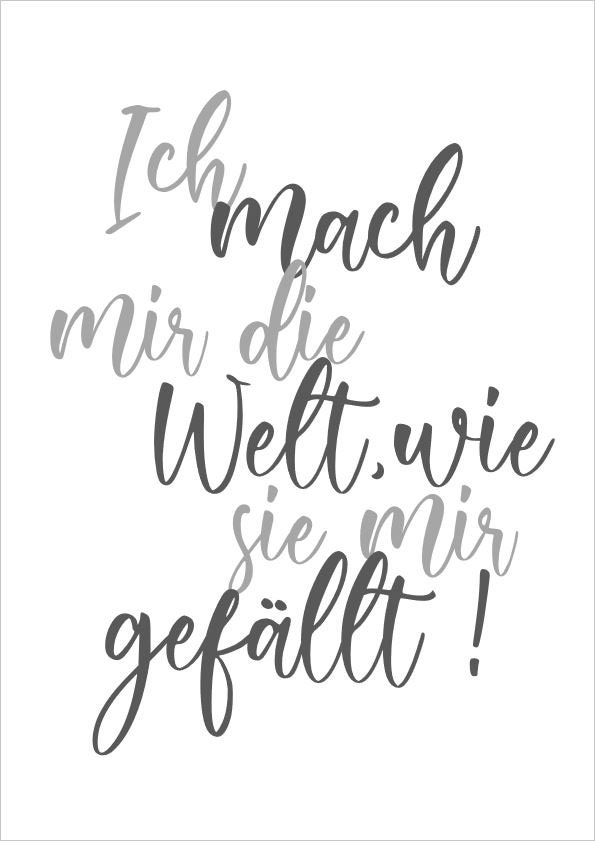 Poster Spruch Ich mach mir die Welt wie sie mir gefällt | Etsy
