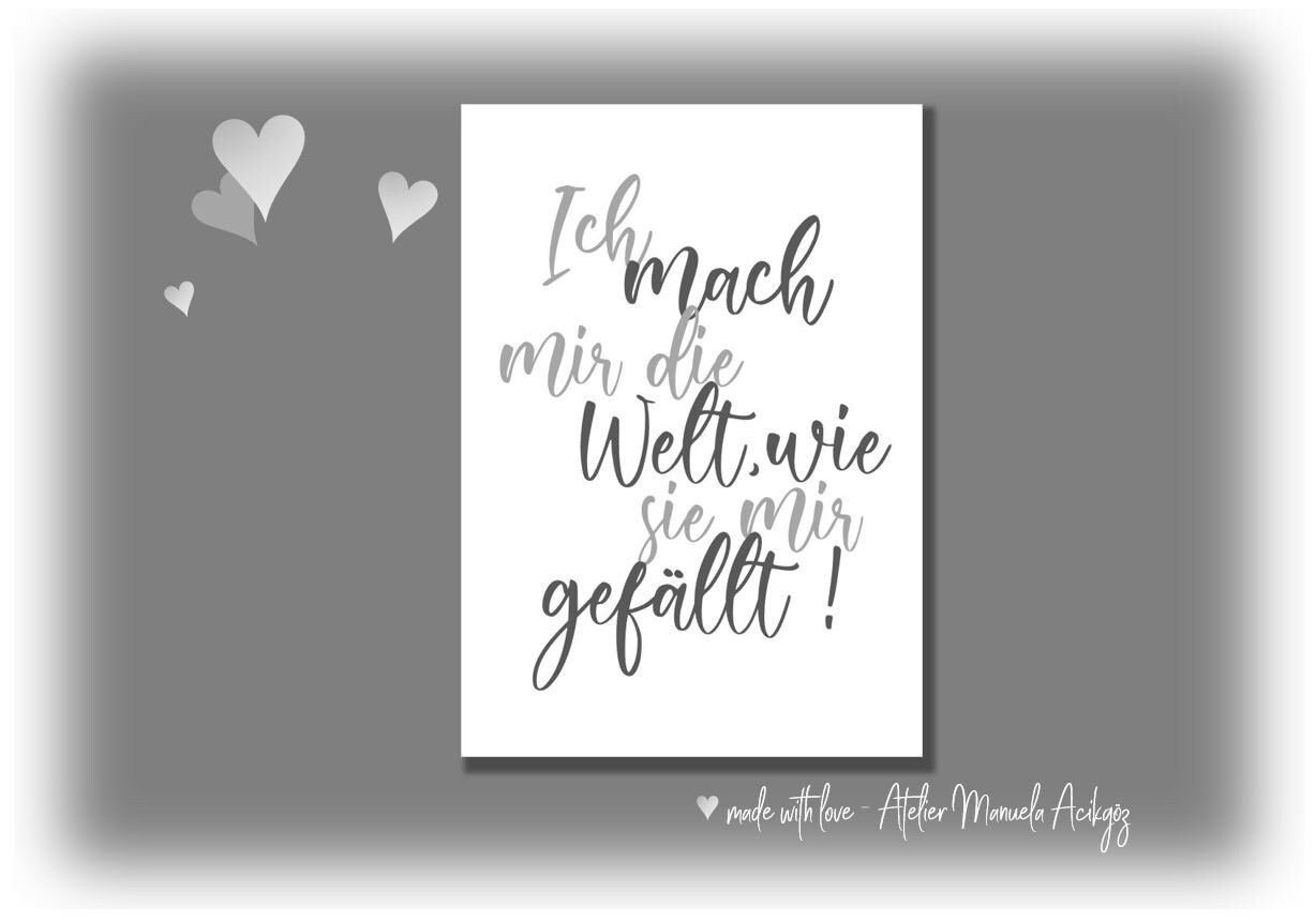 Poster Spruch Ich mach mir die Welt wie sie mir gefällt Etsy