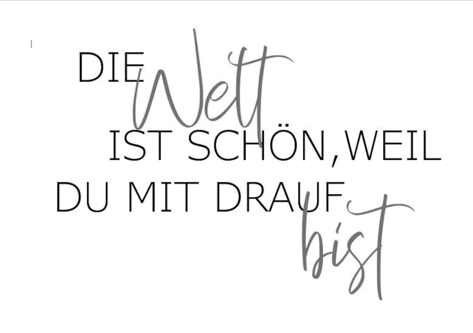 Poster Spruch Die Welt ist schön weil du mit drauf bist Etsy.de