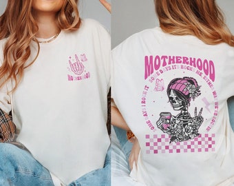 Motherhood Sometimes I Rock It Sometimes It Rocks Me Mother's Day Shirt | Woman Skeleton Mother, Witchy Vibes Skull Mama Shirt