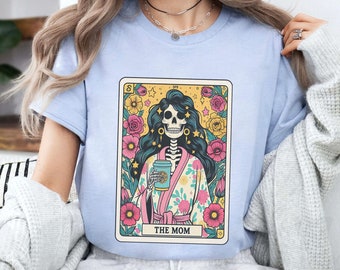 The Mom Tarot Card Skeleton Funny Shirt, Skeleton Mother Tshirt, Mother's Day Shirt, Mama Gift, Mother's Day Gift, Skeleton Mother Shirt