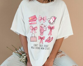 Mama Stuff Coquette Bow Shirt Can’t Talk Right Now, Doing Mama Stay at Home Stuff Shirt, Mother's Day Shirt, Funny Mama Sweatshirt