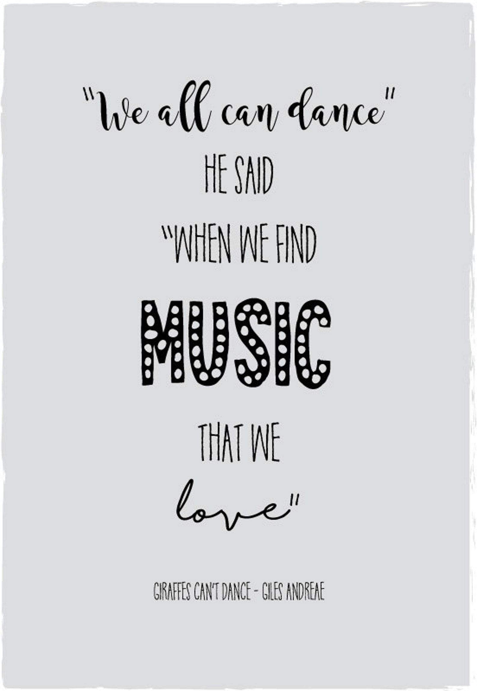 Giraffes Can't Dance Quote A4 UNFRAMED PRINT. | Etsy