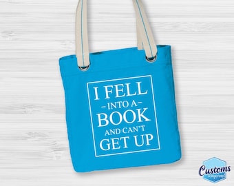 I Fell Into A Book Tote Bag | Library Bag | Tote Book Bag