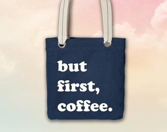 But First, Coffee Tote Bag | Tote Bag | Coffee Tote Bag