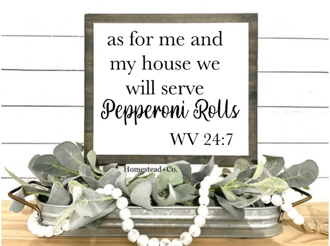 Pepperoni Rolls Farmhouse Sign Pepperoni Roll State West Virginia WV