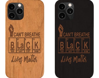 I Can't Breathe Iphone 15 14 13 12 11 Pro Max Plus Wood Case Samsung 22 Pixel 6 Best Gift For Her and Him