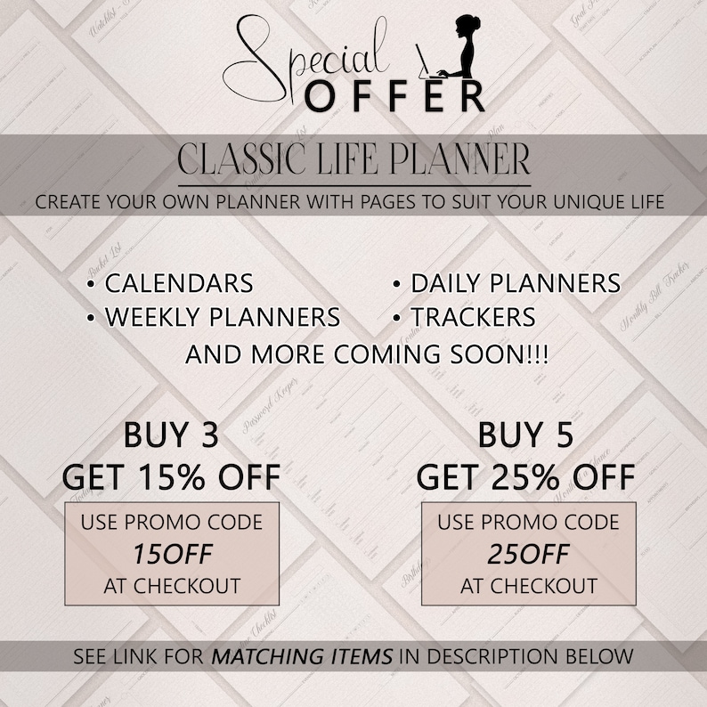 May include: A pink and white graphic with the text "Special Offer" and "Classic Life Planner". The graphic advertises a planner with calendars, weekly planners, daily planners, and trackers. It also includes a buy 3 get 15% off and buy 5 get 25% off offer.