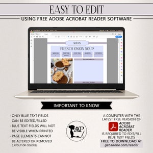 May include: A laptop computer screen displaying a printable recipe template for French Onion Soup. The template is designed to be edited using free Adobe Acrobat Reader software. The text on the screen reads "SOUPS", "FRENCH ONION SOUP", "SERVINGS", "PREP TIME", "COOK TIME", "READY IN", "NUTRITION", "INGREDIENTS", and "INSTRUCTIONS". The template includes a photo of a bowl of French Onion Soup.