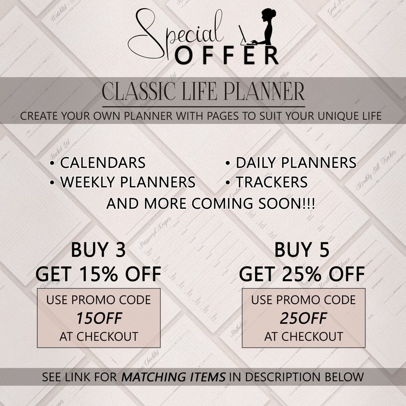 May include: A pink and white graphic with the text "Special Offer" and "Classic Life Planner". The graphic advertises a planner with calendars, weekly planners, daily planners, and trackers. It also includes a buy 3 get 15% off and buy 5 get 25% off offer.