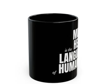 Music Mug, Glossy Black Ceramic with White Quote Lettering, 11oz or 15oz