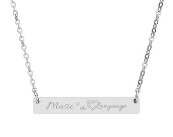Engraved Necklace, 316L Stainless Steel Bar with Music Is the Language Design