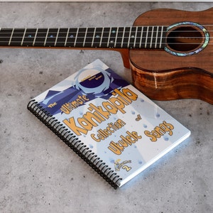The Ultimate Kanikapila Collection of Ukulele Songs Volume 2