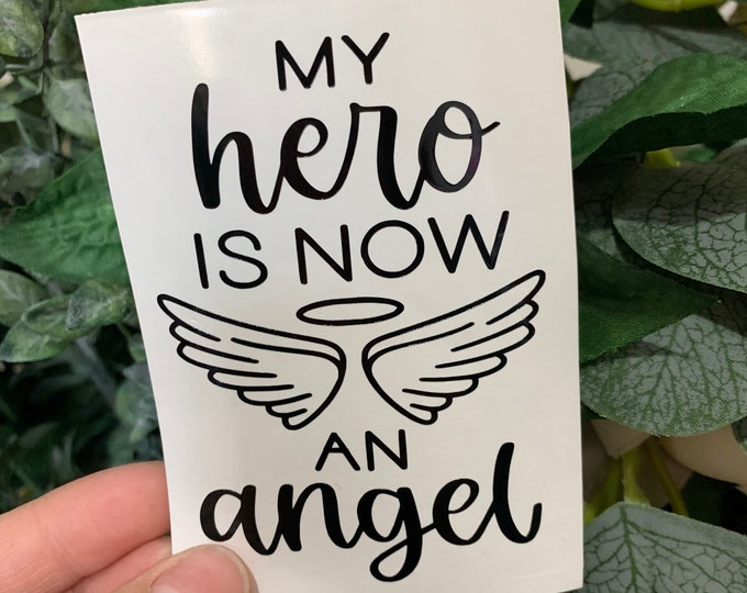 My hero is now an angel - Decal