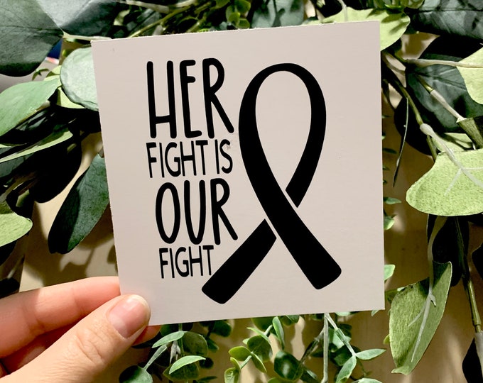 Her fight is our fight - Decal