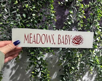 Meadows, baby - DECAL STICKER