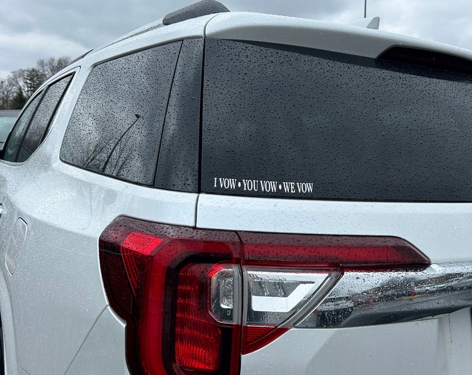 I vow, you vow, we vow - DECAL STICKER