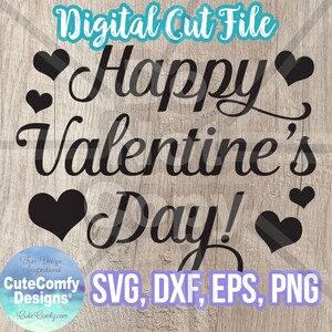 Happy Valentines Day SVG DXF PNG eps Craft Gift Design Cut File for Silhouette Cricut Glowforge Instant Download Laser Cut Vector