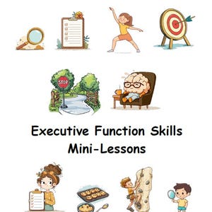 Puede incluir: Ilustración colorida con el texto "Executive Function Skills Mini-Lessons". La imagen presenta dibujos animados de una lupa, una lista de verificación, una persona haciendo ejercicio, un objetivo, una señal de stop, una persona en un sillón y más.